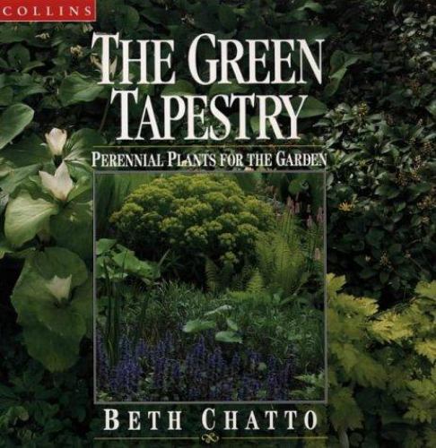 The Green Tapestry : Perennial Plants for the Garden