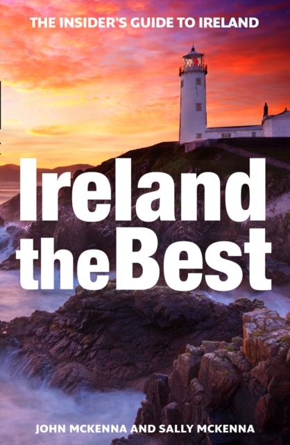 Ireland the Best: the Insider's Guide to Ireland