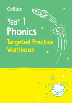Year 1 Phonics Targeted Practice Workbook : Covers Letters and Sounds Phases 5 - 6