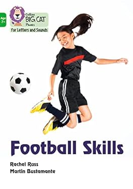 Collins Big Cat Phonics for Letters and Sounds - Age 7+ - Football Skills: Band 05/Green