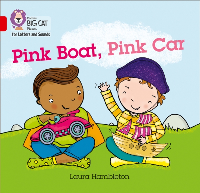 Collins Big Cat Phonics for Letters and Sounds - Pink Boat, Pink Car: Band 02B/Red B