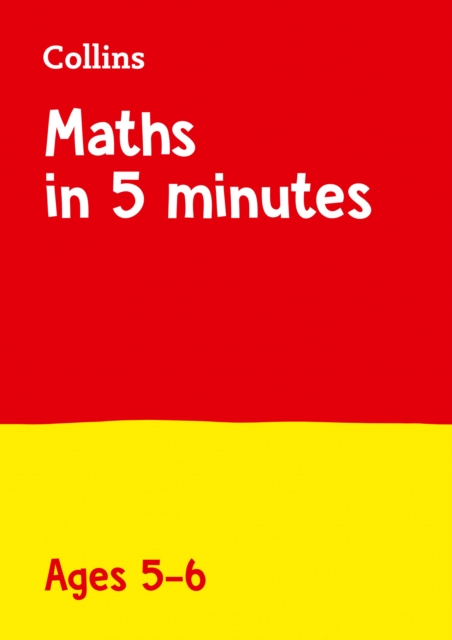 Maths in 5 Minutes a Day - Maths in 5 Minutes a Day Age 5-6: Ideal for Use at Home