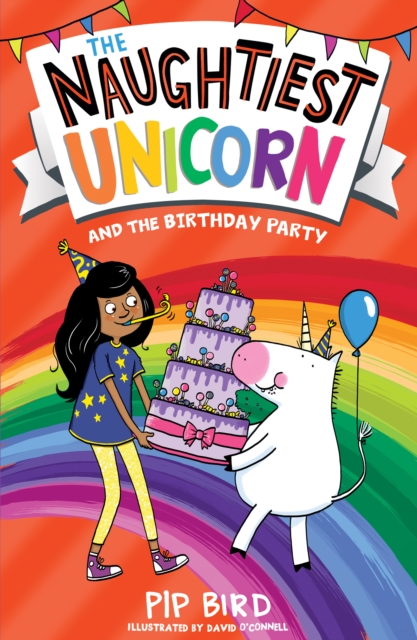 The Naughtiest Unicorn and the Birthday Party (the Naughtiest Unicorn Series)