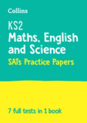 KS2 Maths, English and Science SATs Practice Papers : For the 2025 Tests