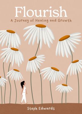 Flourish: a Journey of Healing and Growth