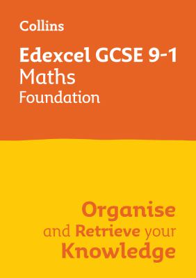 Edexcel GCSE 9-1 Maths Foundation Organise and Retrieve Your Knowledge : Ideal for the 2026 and 2027 Exams