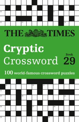 The Times Cryptic Crossword : 100 World-Famous Crossword Puzzles