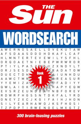 The Sun Wordsearch Book 1 : 300 Fun Puzzles from Britain's Favourite Newspaper