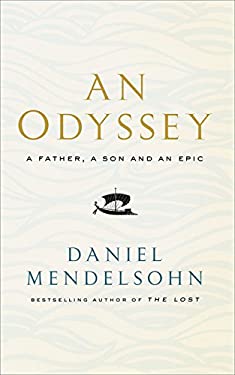 An Odyssey: a Father, a Son and an Epic : Shortlisted for the Baillie Gifford Prize 2017