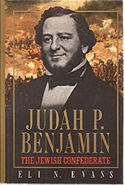 Judah P. Benjamin : The Jewish Confederate