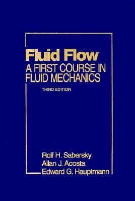 Fluid Flow : A First Course in Fluid Mechanics