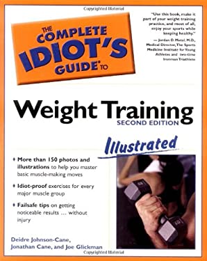 The Complete Idiot's Guide to Weight Training