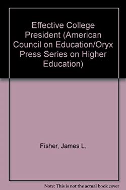 The Effective College President