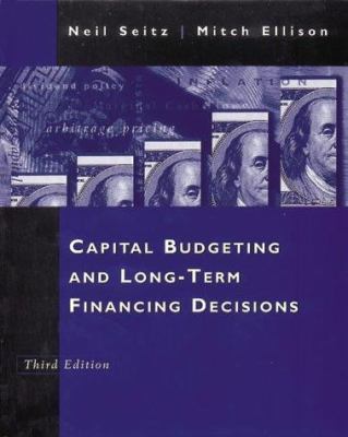 Captial Budgeting and Long Term Financing Decisions