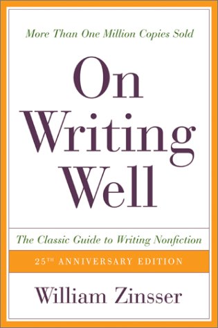 On Writing Well : The Classic Guide to Writing Nonfiction