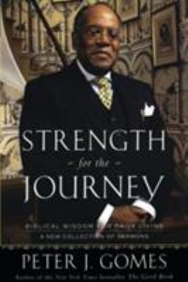 Strength for the Journey : Biblical Wisdom for Daily Living
