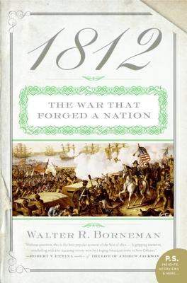 1812 : The War That Forged a Nation