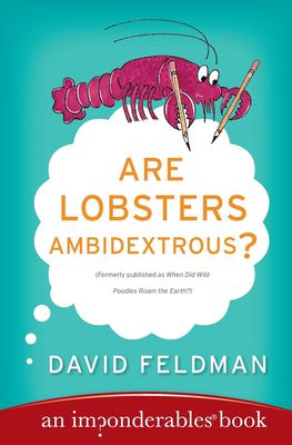 Are Lobsters Ambidextrous? : An Imponderables Book