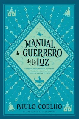 Warrior of the Light Manual Del Guerrero de la Luz : A Manual