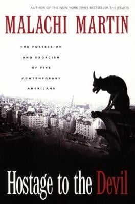 Hostage to the Devil - Reissue : The Possession and Exorcism of Five Contemporary Americans