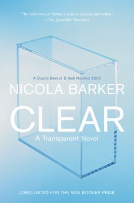 Clear : A Transparent Novel