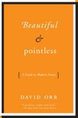 Beautiful and Poess : A Guide to Modern Poetry