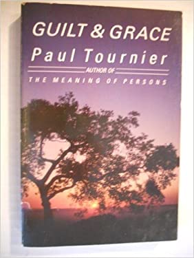 Guilt and Grace