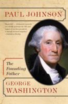 George Washington : The Founding Father