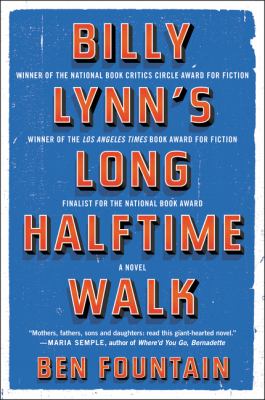 Billy Lynn's Long Halftime Walk : A Novel