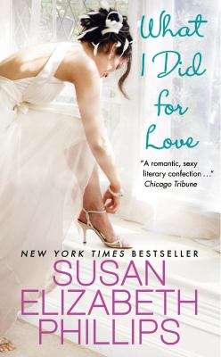 What I Did for Love : A Novel