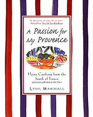A Passion for My Provence : Home Cooking from the South of France