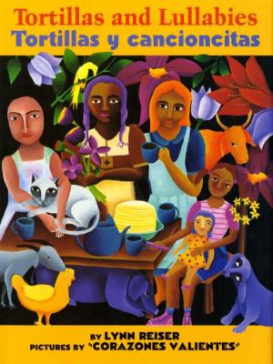 Tortillas and Lullabies/Tortillas y Cancioncitas : Bilingual English-Spanish