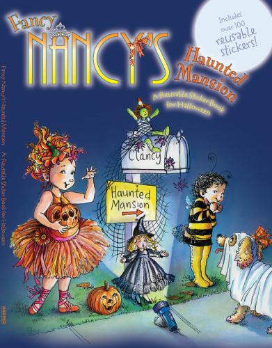 Fancy Nancy's Haunted Mansion: a Reusable Sticker Book for Halloween