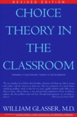 Choice Theory in the Classroom