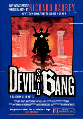 Devil Said Bang : A Sandman Slim Novel