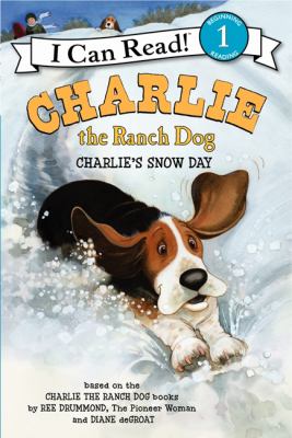 Charlie the Ranch Dog: Charlie's Snow Day : A Winter and Holiday Book for Kids