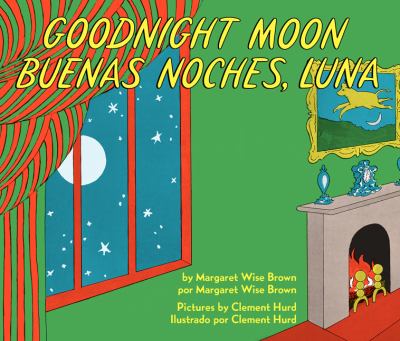 Goodnight Moon/Buenas Noches, Luna : Bilingual English-Spanish