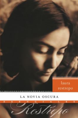La Novia Oscura : Novela