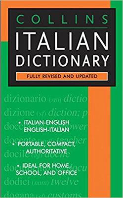 Collins Italian Dictionary : Italian-English/English-Italian