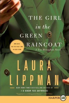 The Girl in the Green Raincoat : A Tess Monaghan Novel