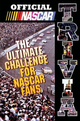 Official NASCAR Trivia : The Ultimate Challenge for NASCAR Fans