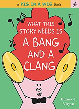What This Story Needs Is a Bang and a Clang