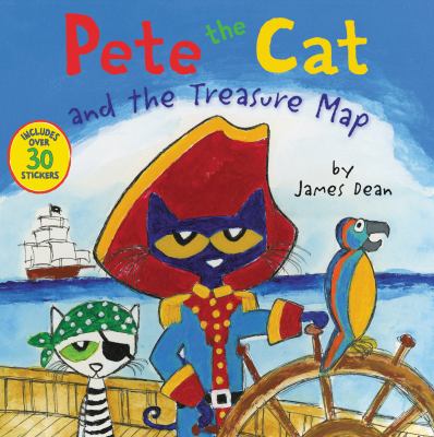 Pete the Cat and the Treasure Map : Includes over 30 Stickers!