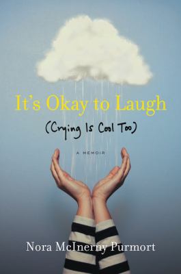 It's Okay to Laugh : (Crying Is Cool Too)