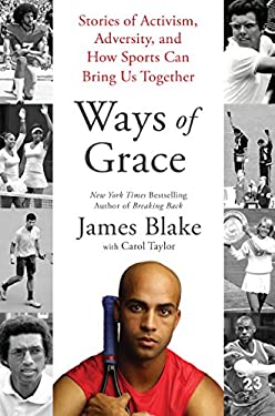 Ways of Grace : Stories of Activism, Adversity, and How Sports Can Bring Us Together