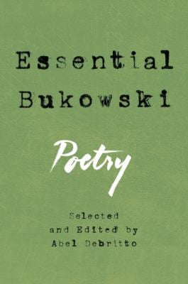 Essential Bukowski : Poetry