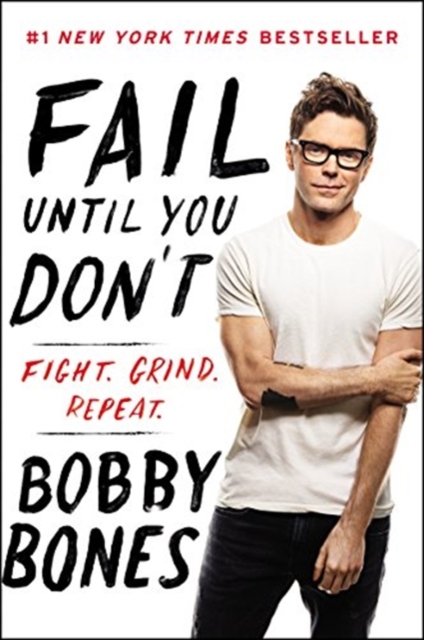 Fail until You Don't : Fight Grind Repeat