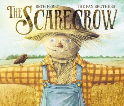The Scarecrow : A Fall Book for Kids