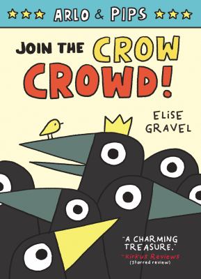 Arlo and Pips #2: Join the Crow Crowd! : A Graphic Novel