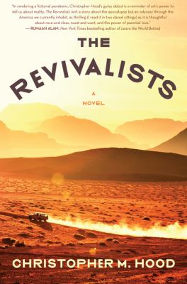The Revivalists : A Novel